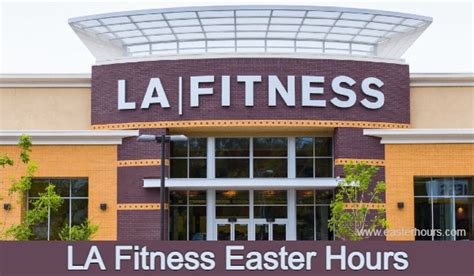 With our wide range of amenities and highly trained staff, we provide fun and effective workout options to family members of all ages and interests. . La fitness easter hours